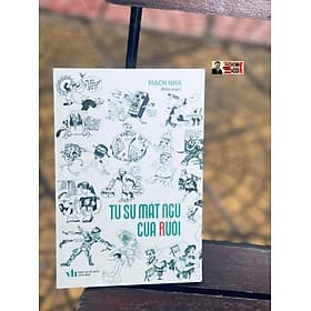 TỪ SỰ MẤT NGỦ CỦA RUỒI - Phan Thị Vàng Anh (Mạch Nha) – NXB Văn Học - Văn