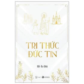 Tri Thức - Đức Tin