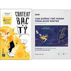 Combo 2Q: Content Bạc Tỷ + Con Đường Trở Thành Freelance Writer - Tôi Đã Kiếm 800.000.000 Một Năm Từ Viết Lách Như Thế Nào?