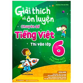 giải thích và ôn luyện chuyên đề tiếng việt thi vào lớp 6 (MG) - An Vi