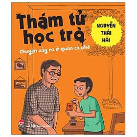 Thám Tử Học Trò: Chuyện Xảy Ra Ở Quán Cà Phê - Chuyện