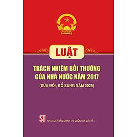 Luật Trách nhiệm bồi thường của nhà nước năm 2017 (Sửa đổi, bổ sung năm 2025) - Nhã Nam