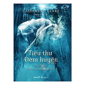 Sách Phần 1 Series Trò Lừa Xảo Quyệt: Tiểu Thư Đêm Huyền (Tập 2) - Hú