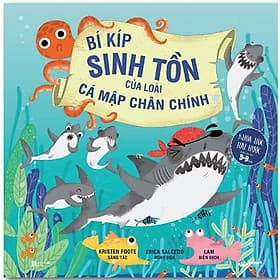 Bí Kíp Sinh Tồn Của Loài Cá Mập Chân Chính - Chà