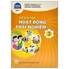 VBT Hoạt Động Trải Nghiệm 3 - Bản 1 (Chân Trời Sáng Tạo) (2023) - Chà