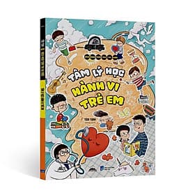 Bách Khoa Toàn Thư Vui Nhộn - Tâm Lý Học Hành Vi Trẻ Em - NXB Dân Trí - Vũ