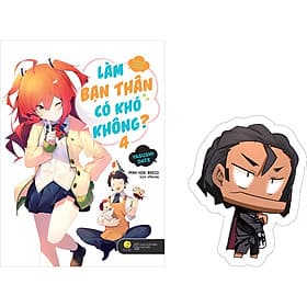 Sách Làm Bạn Thân Có Khó Không (Tập 4) - Tsuki LightNovel