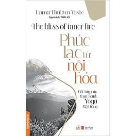 Phúc Lạc Từ Nội Hỏa - Lama Thubten Yeshe - Sách Văn Lang - Từ Lãng