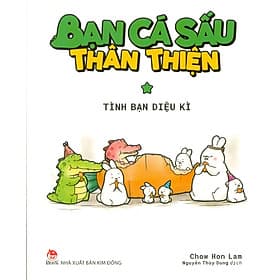 Bạn Cá Sấu Thân Thiện - Tập 1: Tình Bạn Diệu Kì - Kim