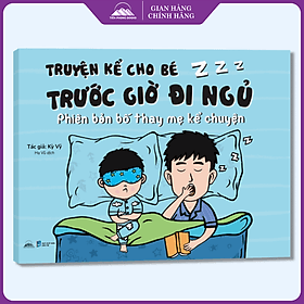 Truyện Kể Cho Bé Trước Giờ Đi Ngủ - Phiên Bản Bố Thay Mẹ Kể Chuyện - Di Di