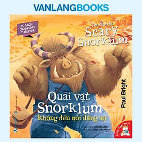 Sách Quái Vật Snorklum Không Đến Nỗi Đáng Sợ