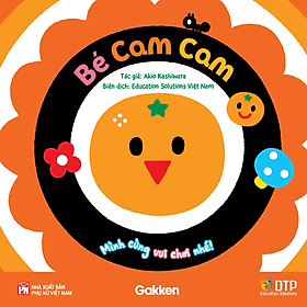 Sách Bé cam cam - Mình cùng vui chơi nhé! - Vũ