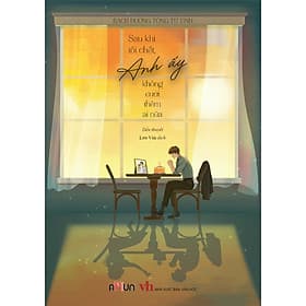 Cuốn Tiểu Thuyết Hay: Sau Khi Tôi Chết, Anh Ấy Không Cưới Thêm Ai Nữa - An