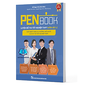 PENBOOK – Luyện đề thi tốt nghiệp THPT môn Vật lí (HM) - An Thi