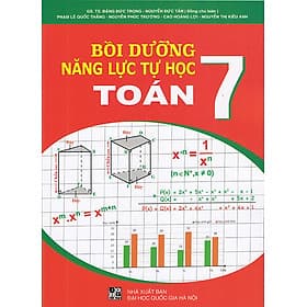 Sách - Bồi dưỡng năng lực tự học Toán 7 - PGS. TS Đặng Đức Trọng - Nguyễn Đức Tấn (Chủ biên)