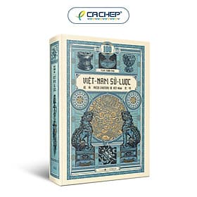 Việt Nam Sử Lược (Ấn Bản Kỉ Niệm 100 Năm Xuất Bản Lần Đầu) - A Nam