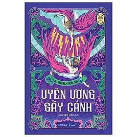 Tủ Sách Đời Người: Uyên Ương Gãy Cánh - Gã