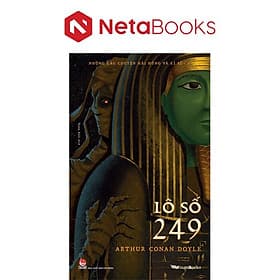 Lô Số 249 - Những Câu Chuyện Hãi Hùng Và Kì Bí - I - Bi Chu