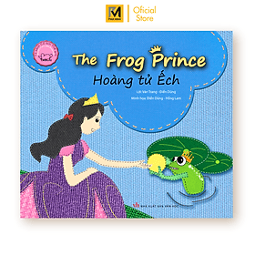 Hoàng Tử Ếch - The Frog Prince - Song Ngữ Anh Việt - Phúc Minh Books