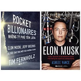 Combo Sách Về Cuộc Chạy Đua Của Các Doanh Nhân Công Nghệ : Rocket Billionares - Những Tỉ Phú Tên Lửa: Elon Musk, Jeff Bezos Và Cuộc Chạy Đua Mới Vào Không Gian + Elon Musk: Tesla, Spacex Và Sứ Mệnh Tìm Kiếm Một Tương Lai Ngoài Sức Tưởng Tượng (Tái Bản 202 - Jeff Atwood