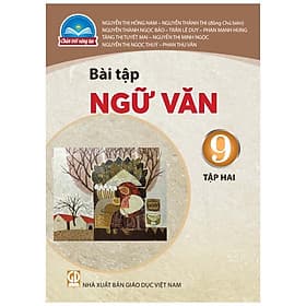 Sách Bài Tập Ngữ Văn 9- tập hai- Chân Trời Sáng Tạo (Kèm Nilon bọc Sách) - Chà