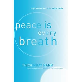 Sách Ngoại Văn - Peace Is Every Breath (Thich Nhat Hanh) - Thương Thương