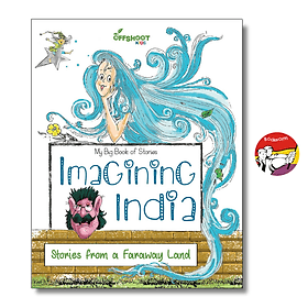 Imagining India (My Big Book of Stories) by Offshoot Books - Kingfisher