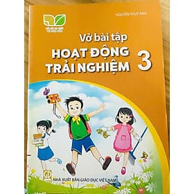 Sách Vở bài tập Hoạt động trải nghiệm 3- Kết Nối Tri Thức Với Cuộc Sống (Kèm bìa nilong bọc sách, nhãn tên) - Tri Thức