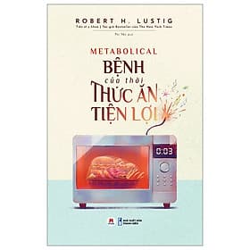 Bệnh Của Thời Thức Ăn Tiện Lợi - Lợi Ỷ Ân