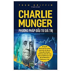 Charlie Munger - Phương Pháp Đầu Tư Giá Trị - Chà