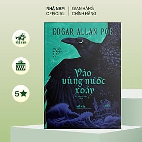 Vào vùng nước xoáy: Tuyển truyện kinh dị kinh điển (Edgar Allan Poe) (Nhã Nam Official) - Nhã Nam