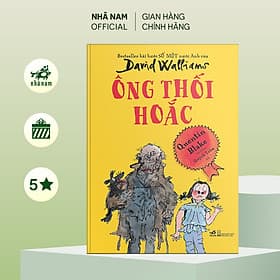 Ông Thối Hoắc (David Walliams) - Nhã Nam Official - David Spencer
