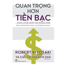 Quan Trọng Hơn Tiền Bạc - Chính Là Đội Nhóm Của Doanh Nhân - TRE