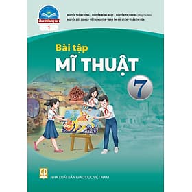 Sách Bài Tập Mĩ Thuật 7- 1- Chân Trời Sáng Tạo (Kèm Nilon bọc Sách) - Chà