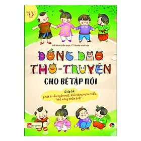 Đồng Dao Thơ - Truyện Cho Bé Tập Nói - Đại Mai