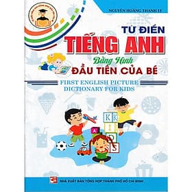 Từ Điển Tiếng Anh Bằng Hình Đầu Tiên Của Bé - Hồng Ân - An