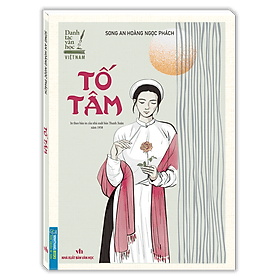 Sách Tố Tâm (In Theo Bản Của NXB Thanh Xuân Năm 1958) - Song An Hoàng Ngọc Phách