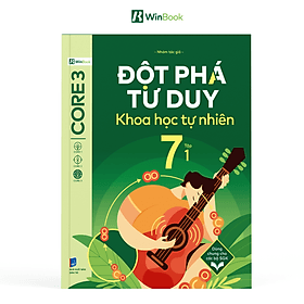 Đột phá tư duy Khoa học tự nhiên 7 – Dùng chung cho các bộ SGK – Chương trình mới - Do