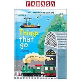Sách Tương Tác - Lift-The-Flap-Lật Mở Khám Phá - Things That Go - Phương Tiện Giao Thông - Phương Phương