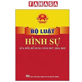 Bộ Luật Hình Sự (Sửa Đổi, Bổ Sung Năm 2017, 2024, 2025)