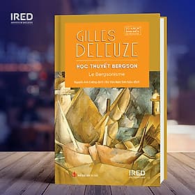 Học Thuyết Bergson - Le Bergsonisme (Gilles Deleuze) Bìa cứng - Tri Thức
