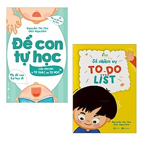 Combo 2 Cuốn Giáo Dục Trẻ Tư Học: Để Con Tự Học - Câu Chuyện Từ Tự Giác Đến Tự Học+To Do List - Sổ Nhiệm Vụ - Chuyện