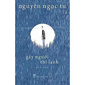 Gáy Người Thì Lạnh (Tản văn) - Gã