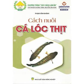 Cách Nuôi Cá Lóc Thịt - NXB Nông Nghiệp - Nha Nha