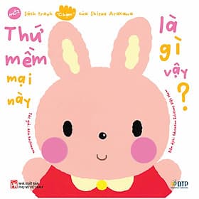 Dtpbooks - Thứ mềm mại này là gì vậy? - Sách tranh chạm của Arakawa Shizue (mới) - ED