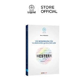 Sách Văn Minh Phương Tây Và Phần Còn Lại Của Thế Giới - Niall Ferguson - Tủ sách nền tảng đổi đời Trung Nguyên Legend - Nguyên