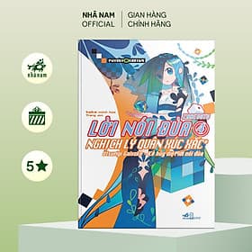 Lời nói đùa (Tập 4) - Nghịch lý quân xúc xắc: Utsurigi Gaisuke - Kẻ hủy diệt lời nói đùa - Nhã Nam Official - Lý Nam
