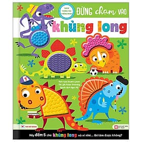 Sách Tương Tác Thông Minh - Đừng Chạm Vào Khủng Long - Minh Thông