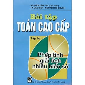 Bài Tập Toán Cao Cấp - Tập 3 - Phép Tính Giải Tích Nhiều Biến Số - Cao Tình