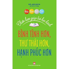 Sách Bình Tĩnh Rèn Con - Chiến Lược Giúp Trẻ Học Hành, - Nam Việt